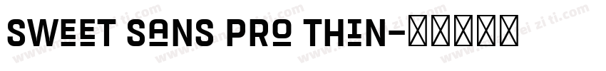 Sweet Sans Pro Thin字体转换